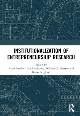 Institutionalization of Entrepreneurship Research by Alain Fayolle