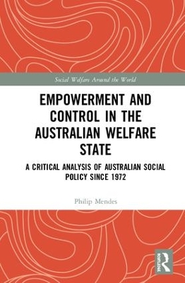 Empowerment and Control in the Australian Welfare State: A Critical Analysis of Australian Social Policy Since 1972 book