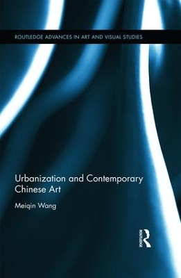 Urbanization and Contemporary Chinese Art book