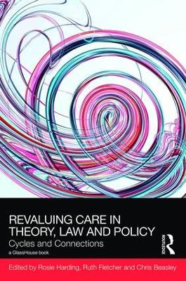 ReValuing Care in Theory, Law and Policy book