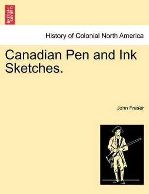 Canadian Pen and Ink Sketches. book