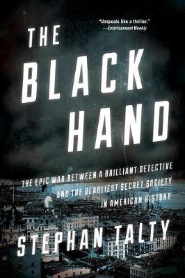 The Black Hand by Stephan Talty