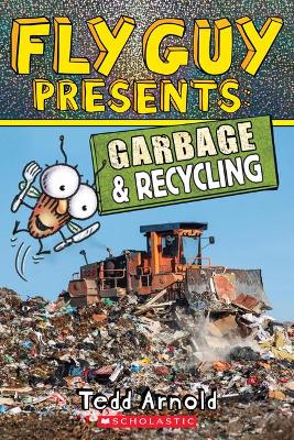 Fly Guy Presents: Garbage and Recycling (Scholastic Reader, Level 2): Volume 12 book