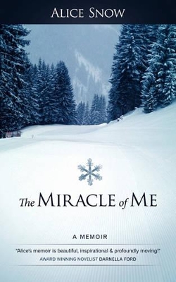 The Miracle of Me: A Memoir book