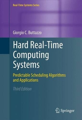 Hard Real-Time Computing Systems by Giorgio C. Buttazzo