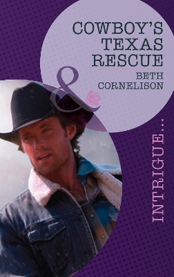 Cowboy's Texas Rescue (Mills & Boon Intrigue) (Black Ops Rescues, Book 3) book