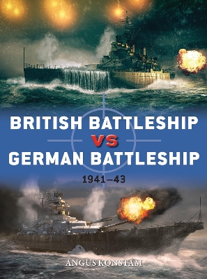 British Battleship vs German Battleship: 1941–43 book