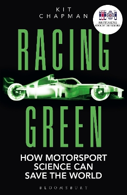 Racing Green: How Motorsport Science Can Save the World – THE RAC MOTORING BOOK OF THE YEAR book