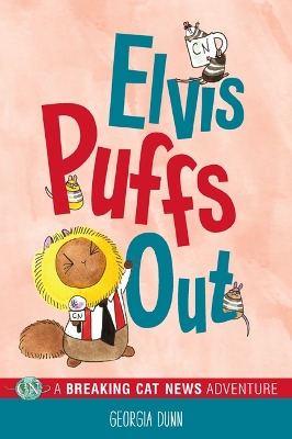 Elvis Puffs Out: A Breaking Cat News Adventure book