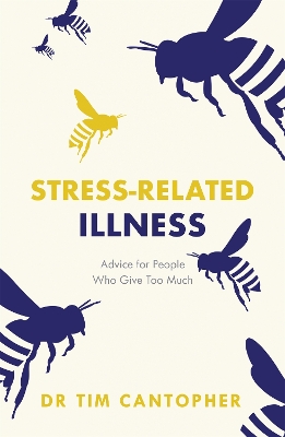 Stress-related Illness: Advice for People Who Give Too Much book