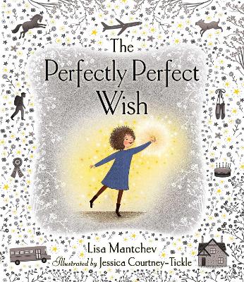 The Perfectly Perfect Wish by Lisa Mantchev