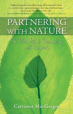 Partnering with Nature: The Wild Path to Reconnecting with the Earth book