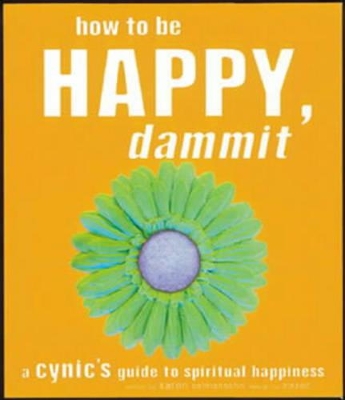 How To Be Happy Dammit book