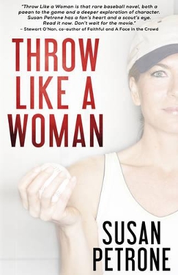 Throw Like A Woman by Susan Petrone