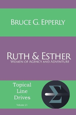 Ruth and Esther: Women of Agency and Adventure book