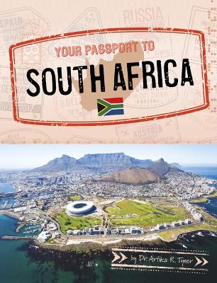 Your Passport to South Africa by Artika R. Tyner