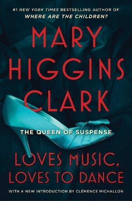 Loves Music, Loves to Dance by Mary Higgins Clark