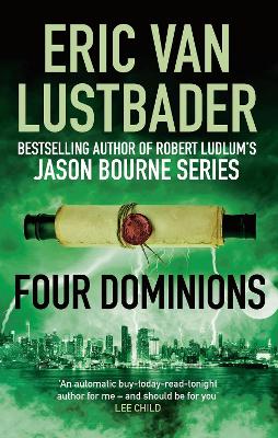 Four Dominions by Eric Van Lustbader
