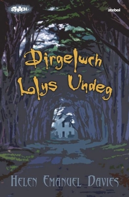 Cyfres Strach: Dirgelwch Llys Undeg book