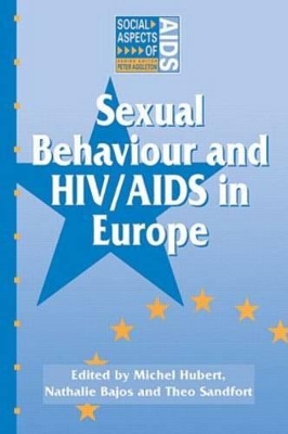 Sexual Behaviour and HIV/AIDS in Europe by Nathalie Bajos