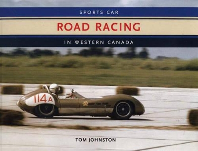 Sports Car Road Racing in Western Canada book