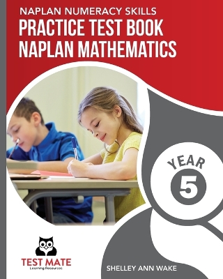 NAPLAN NUMERACY SKILLS Practice Test Book NAPLAN Mathematics Year 5 book