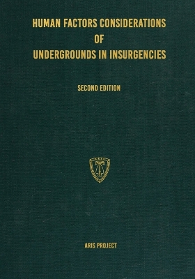 Human Factors Considerations of Undergrounds in Insurgencies by Aris Project