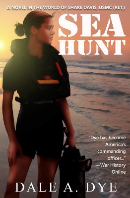 Sea Hunt: A Novel in the World of Shake Davis, USMC (Ret.) book