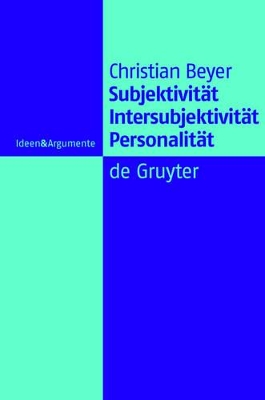 Subjektivität, Intersubjektivität, Personalität: Ein Beitrag zur Philosophie der Person book