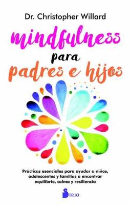 Mindfulness Para Padres E Hijos book