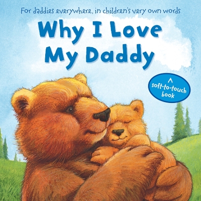 Why I Love My Daddy by Daniel Howarth