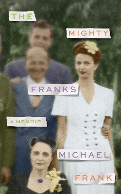 The Mighty Franks by Michael Frank