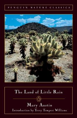 Land of Little Rain by Mary Austin