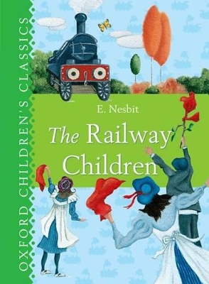 Oxford Children's Classic: The Railway Children book