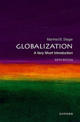 Globalization: A Very Short Introduction by Manfred B. Steger