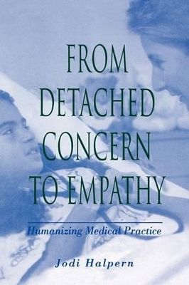From Detached Concern to Empathy by Jodi Halpern