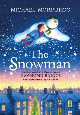 The Snowman: A full-colour retelling of the classic book