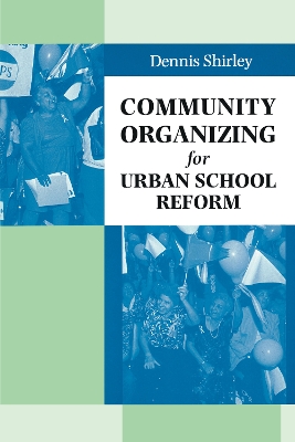 Community Organizing for Urban School Reform book