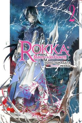 Rokka: Braves of the Six Flowers, Vol. 2 (light novel) book