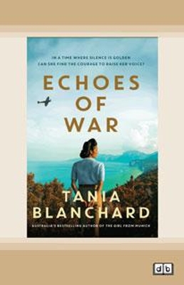 Echoes of War by Tania Blanchard