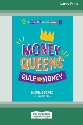 Money Queens: Rule Your Money by Michelle Bowes