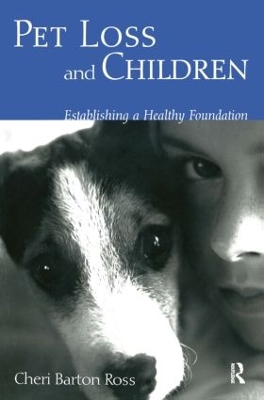 Pet Loss and Children by Cheri Barton Ross