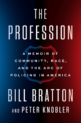 The Profession: A Memoir of Community, Race, and the Arc of Policing in America book