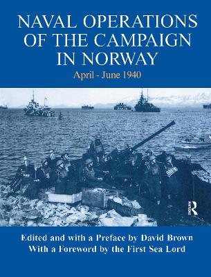 Naval Operations of the Campaign in Norway, April-June 1940 by David Brown