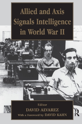 Allied and Axis Signals Intelligence in World War II book