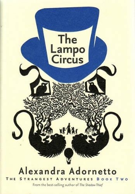 The The Lampo Circus by Alexandra Adornetto