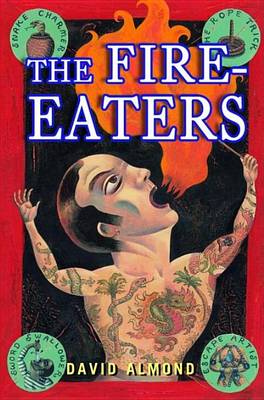 The The Fire-Eaters by David Almond