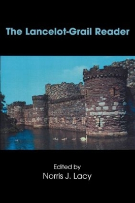 The Lancelot-grail Reader by Norris J. Lacy