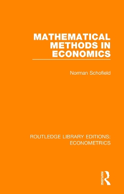 Mathematical Methods in Economics by Norman Schofield