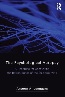 The Psychological Autopsy by Antoon Leenaars